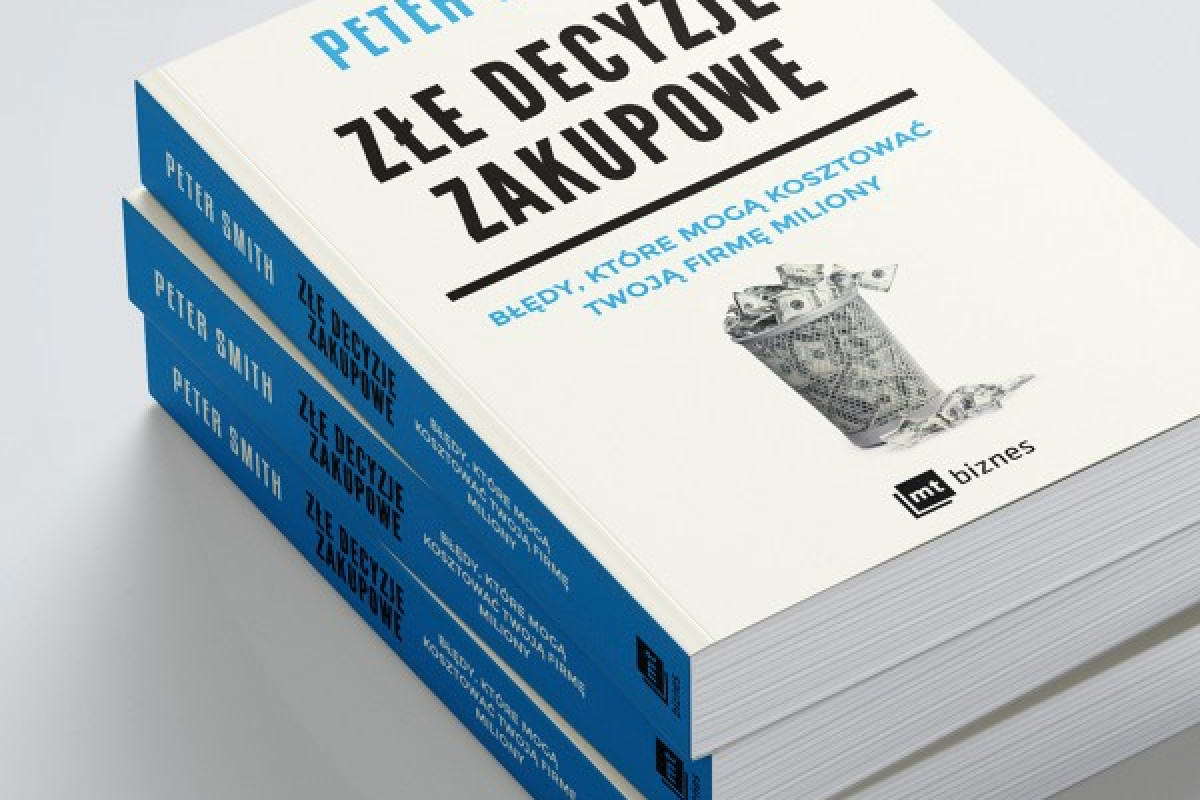 „Złe decyzje zakupowe. Błędy, które mogą kosztować Twoją firmę miliony” | Big Fish Sp. z o.o.